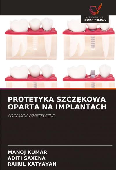 PROTETYKA SZCZ¿KOWA OPARTA NA IMPLANTACH