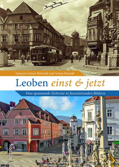 Leoben einst und jetzt