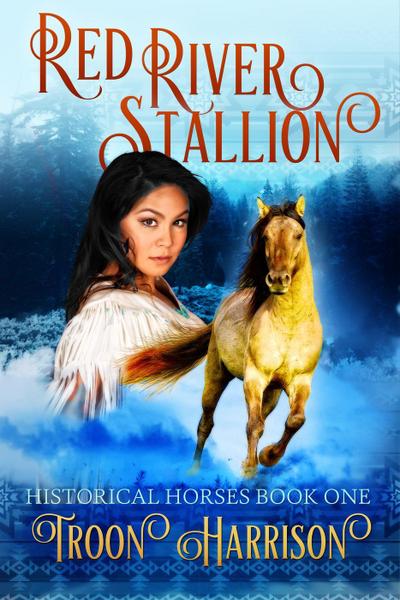 Red River Stallion (Historical Horses, #1)