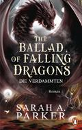 The Ballad of Falling Dragons