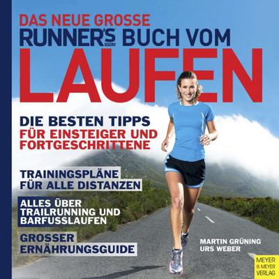 Das neue große Runner’s World Buch vom Laufen (Runner’s World Edition)