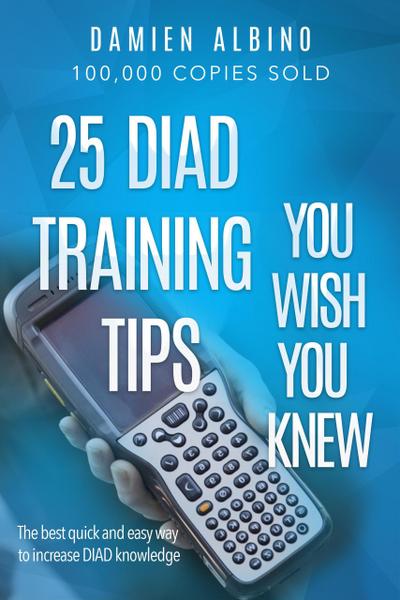 25 DIAD Training Tips You Wish You Knew