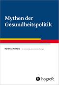 Mythen der Gesundheitspolitik