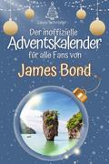 Der inoffizielle Adventskalender für alle Fans von