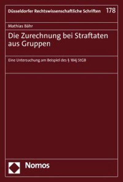 Die Zurechnung bei Straftaten aus Gruppen