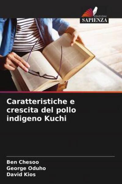 Caratteristiche e crescita del pollo indigeno Kuchi