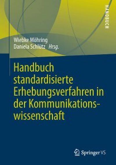 Handbuch standardisierte Erhebungsverfahren in der Kommunikationswissenschaft