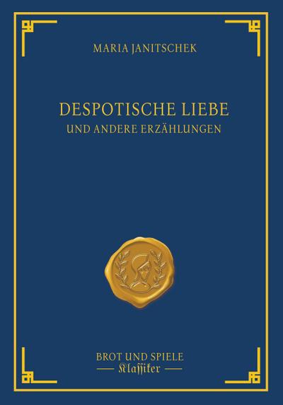 Despotische Liebe