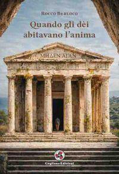 Quando gli dèi abitavano l’anima