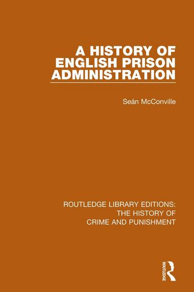 A History of English Prison Administration