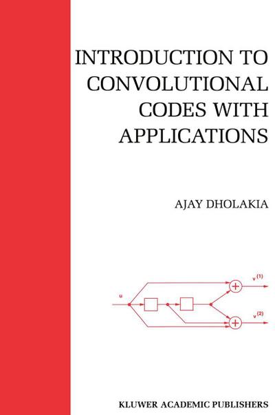 Introduction to Convolutional Codes with Applications
