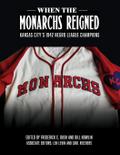 When the Monarchs Reigned