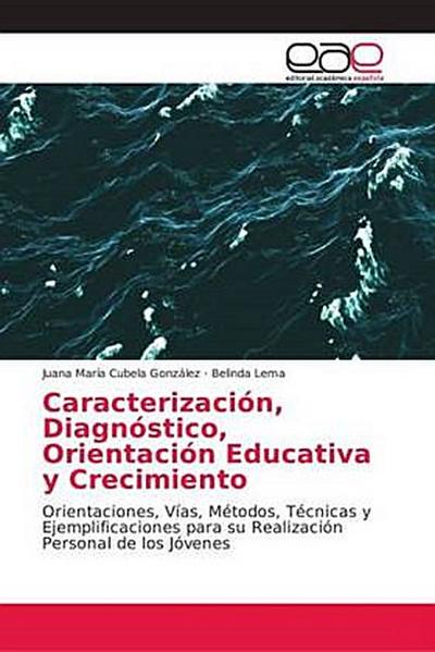 Caracterización, Diagnóstico, Orientación Educativa y Crecimiento
