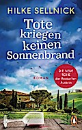 Tote kriegen keinen Sonnenbrand