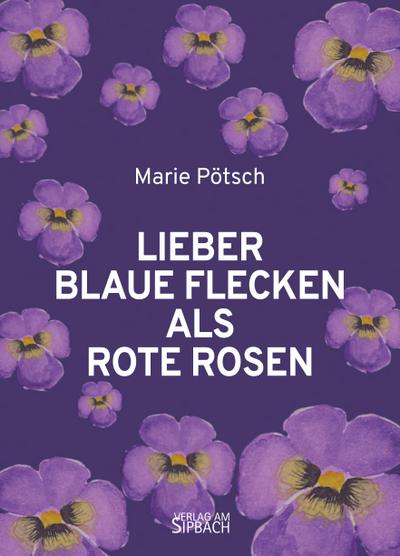 LIEBER BLAUE FLECKEN ALS ROTE ROSEN