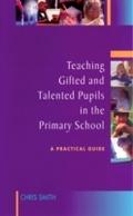 Teaching Gifted and Talented Pupils in the Primary