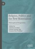 Religion, Politics and the New Materialism