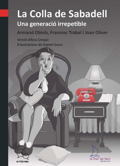 Oliver, J: Colla de Sabadell : una generació irrepetible