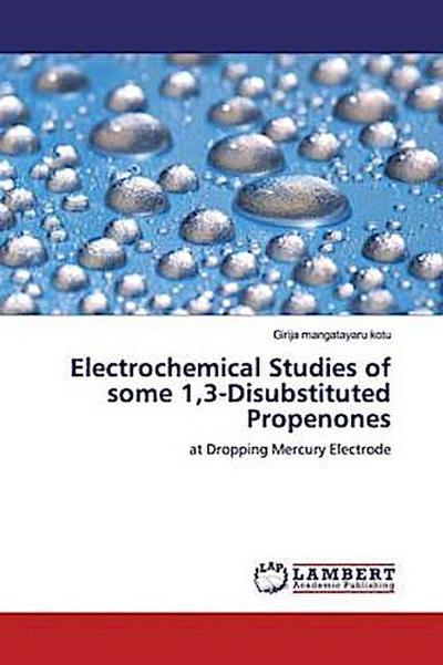 Electrochemical Studies of some 1,3-Disubstituted Propenones