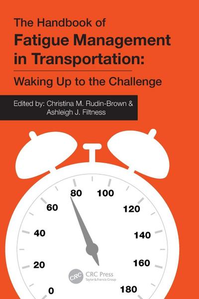 The Handbook of Fatigue Management in Transportation