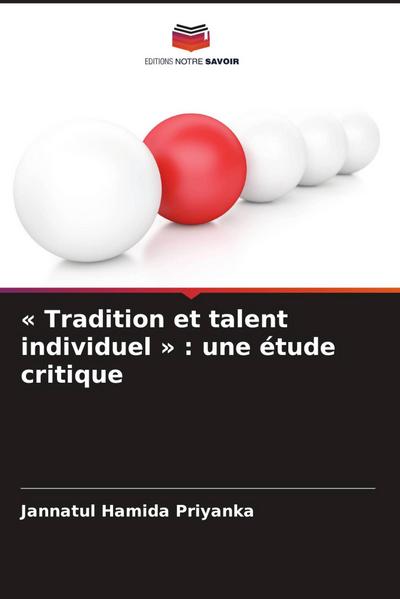 ’ Tradition et talent individuel ’ : une étude critique