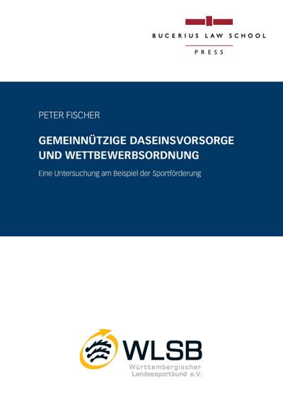 Gemeinnützige Daseinsvorsorge und Wettbewerbsordnung