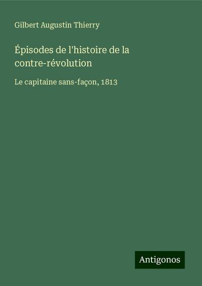Épisodes de l’histoire de la contre-révolution