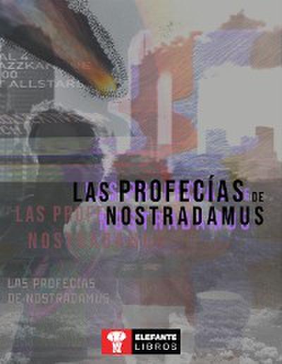 Las profecías de Nostradamus