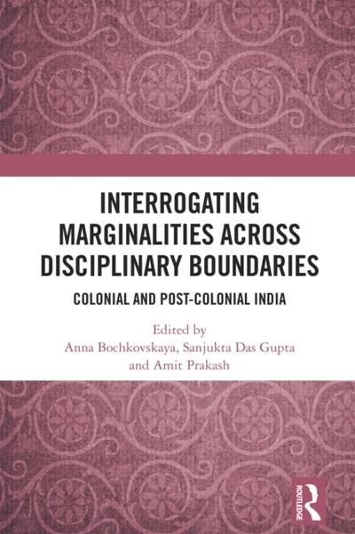 Interrogating Marginalities across Disciplinary Boundaries