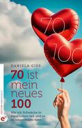 70 ist mein neues 100