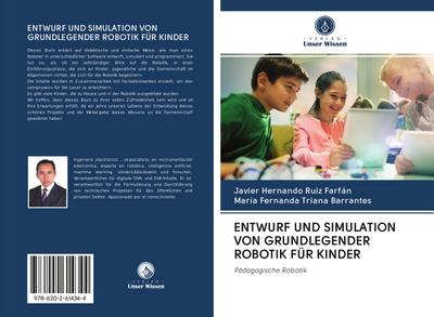 ENTWURF UND SIMULATION VON GRUNDLEGENDER ROBOTIK FÜR KINDER