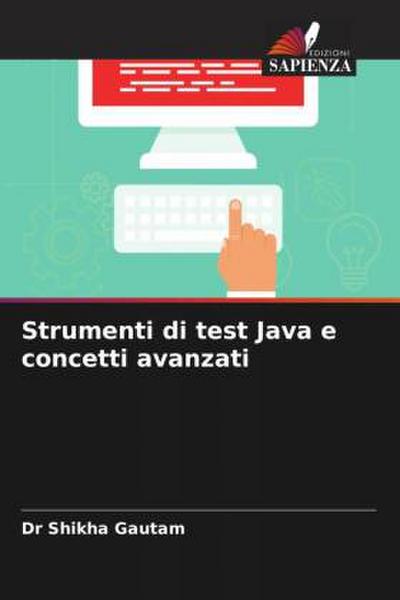 Strumenti di test Java e concetti avanzati