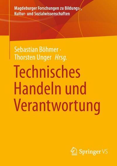 Technisches Handeln und Verantwortung