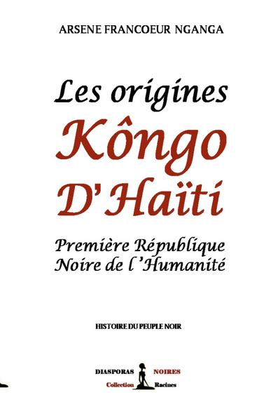 Les origines Kôngo d’Haiti