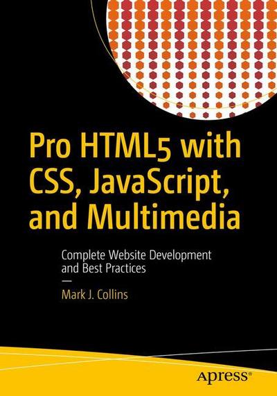 Pro HTML5 with Css, Javascript, and Multimedia