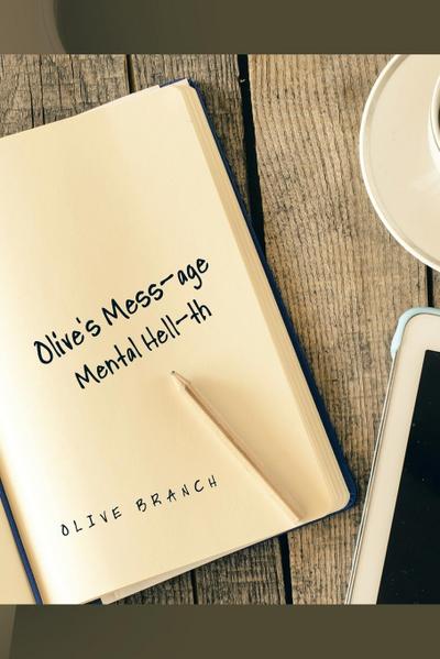 Olive’s Mess-age