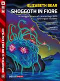 Shoggoth in fiore