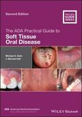 The ADA Practical Guide to Soft Tissue Oral Diseas