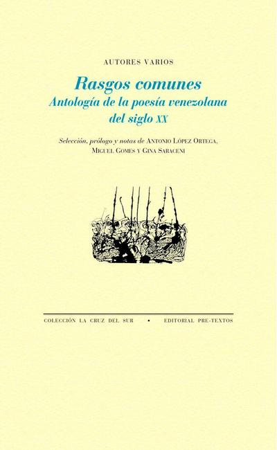 Rasgos comunes : antología de la poesía venezolana del siglo XX