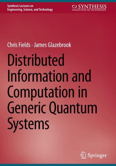 Distributed Information and Computation in Generic Quantum Systems