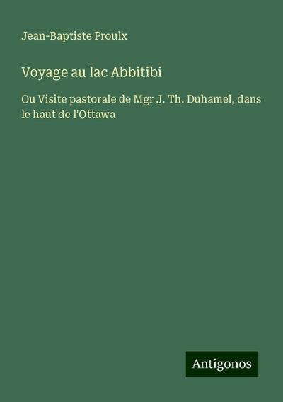 Voyage au lac Abbitibi