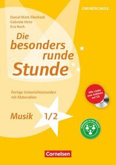 Die besonders runde Stunde - Grundschule - Musik - Klasse 1/2