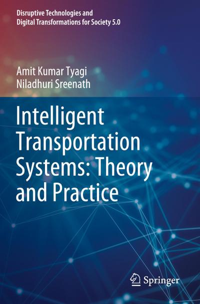 Intelligent Transportation Systems: Theory and Practice
