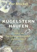Kugelsternhaufen – Leben im fünfundzwanzigsten Jahrhundert