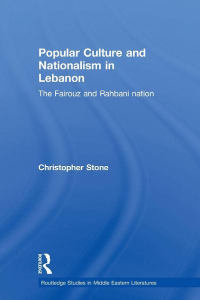 Popular Culture and Nationalism in Lebanon