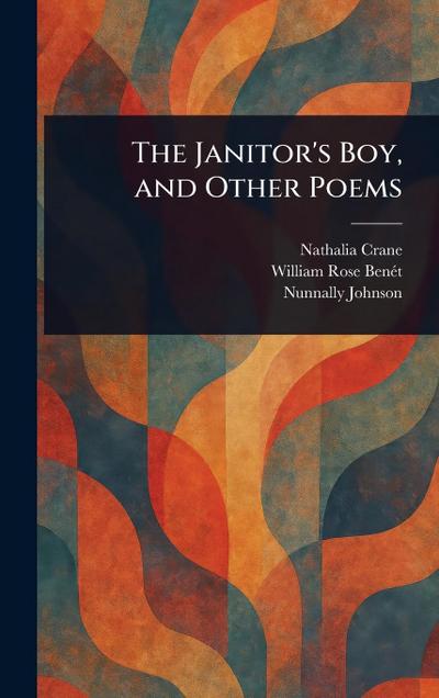 The Janitor’s Boy, and Other Poems