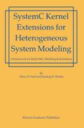 SystemC Kernel Extensions for Heterogeneous System Modeling