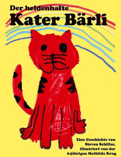 Der heldenhafte Kater Bärli