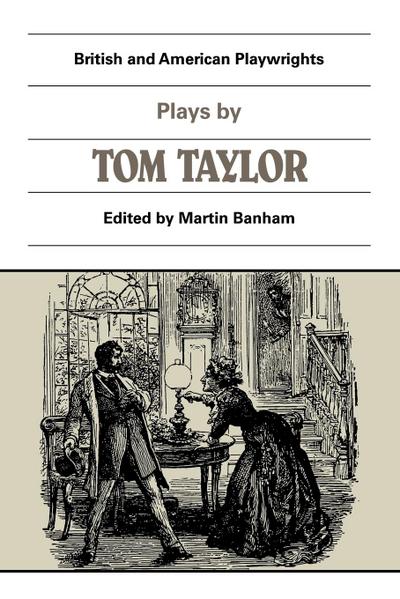 Plays by Tom Taylor