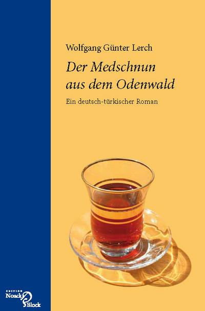 Der Medschnun aus dem Odenwald
